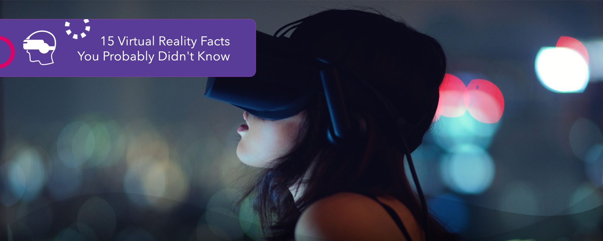 15 Virtual Reality Facts You Probably Didn't Know Maxbox VR